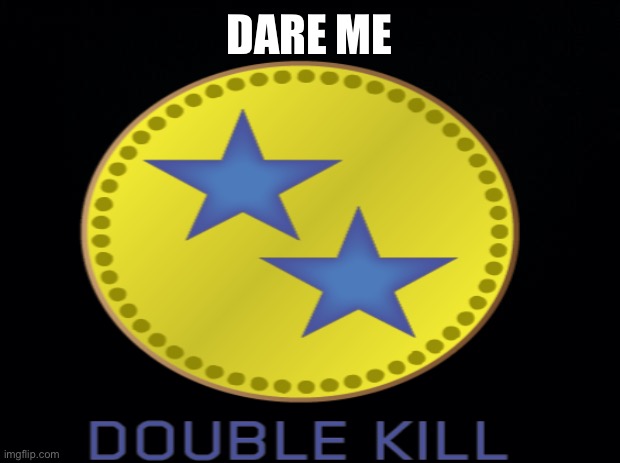 I get 3 passes(nsfw or not) | DARE ME | made w/ Imgflip meme maker