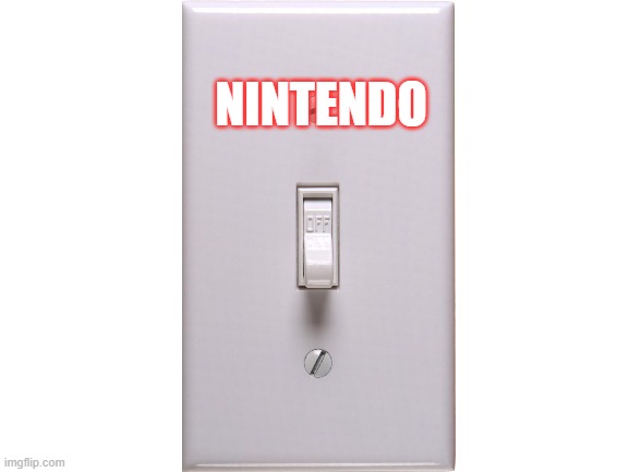 Blank White Template | NINTENDO | image tagged in blank white template | made w/ Imgflip meme maker