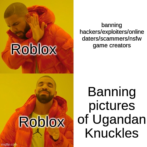 roblox mods be like - Imgflip