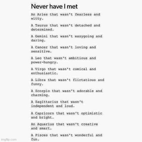Never have I met | image tagged in zodiac | made w/ Imgflip meme maker