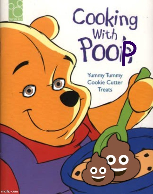 wat | 💩; 💩 | image tagged in poop,books,winnie the pooh | made w/ Imgflip meme maker