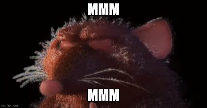 rat |  MMM; MMM | image tagged in rat | made w/ Imgflip meme maker
