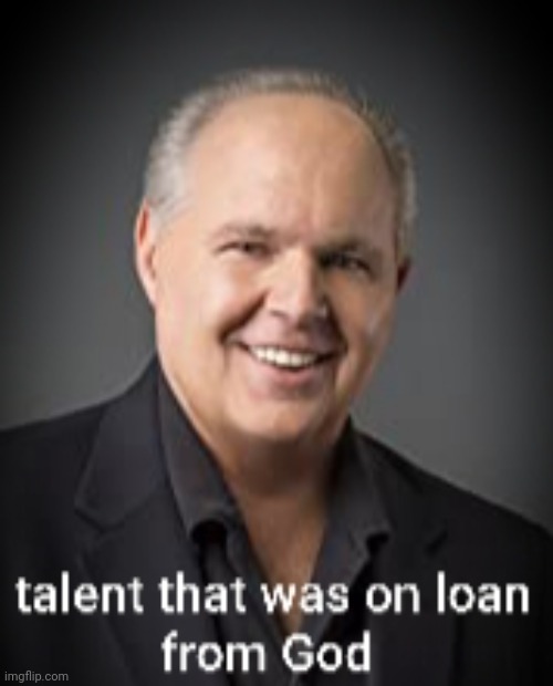 Rest in Peace Rush | image tagged in rush limbaugh | made w/ Imgflip meme maker