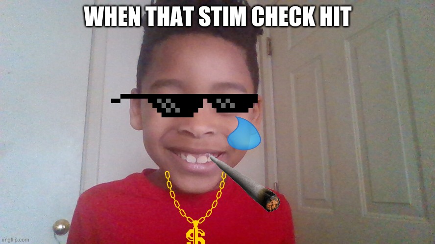 WHEN THAT STIM CHECK HIT | image tagged in drug dealer | made w/ Imgflip meme maker