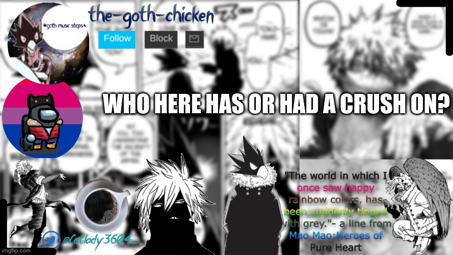 it's time for trends | WHO HERE HAS OR HAD A CRUSH ON? | image tagged in the-goth-chicken's announcement template | made w/ Imgflip meme maker