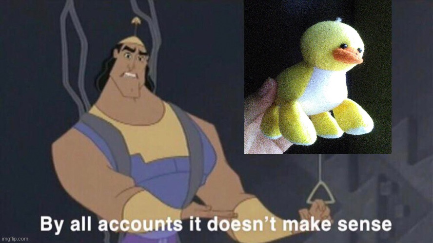 By All Accounts this doesn't make sense | image tagged in kronk | made w/ Imgflip meme maker