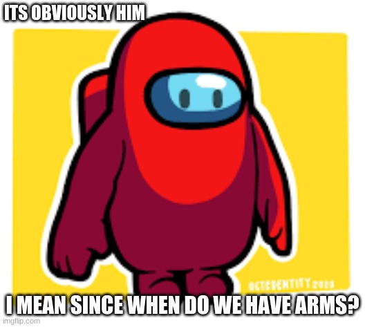 fall guys is the imposter | ITS OBVIOUSLY HIM; I MEAN SINCE WHEN DO WE HAVE ARMS? | image tagged in is this fall guys | made w/ Imgflip meme maker