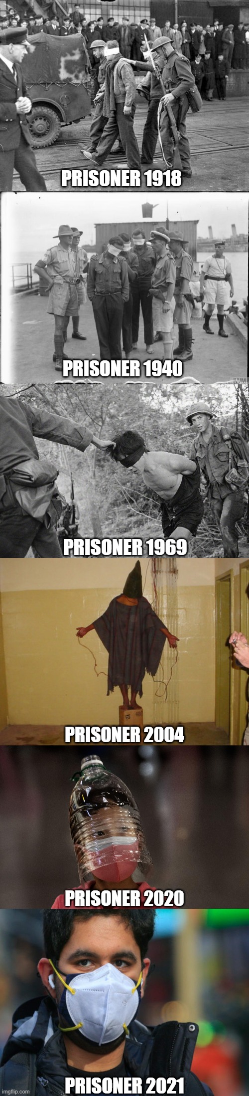 Control, control. You must learn control. | PRISONER 1918; PRISONER 1940; PRISONER 1969; PRISONER 2004; PRISONER 2020; PRISONER 2021 | image tagged in mind control,false flag | made w/ Imgflip meme maker