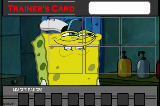 spongebob trainer card | image tagged in memes,don't you squidward,uno reverse card | made w/ Imgflip meme maker