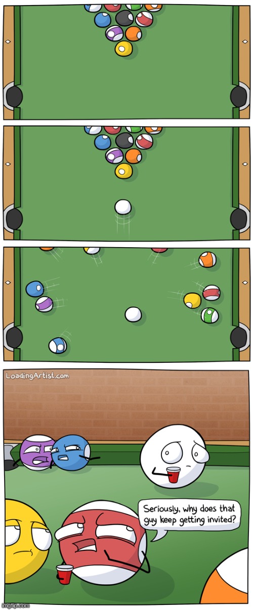 8 ball pool be like irl | image tagged in comics/cartoons,funny | made w/ Imgflip meme maker