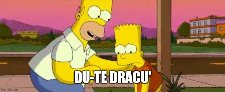 Homer Simpson “so far” clean | DU-TE DRACU' | image tagged in homer simpson so far clean | made w/ Imgflip meme maker