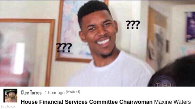 Mad Maxine | image tagged in black guy confused | made w/ Imgflip meme maker