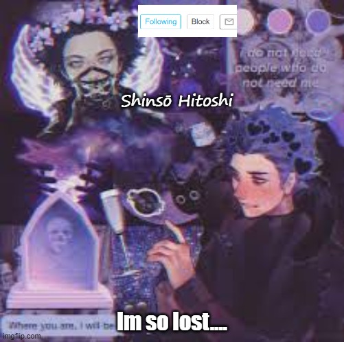 Im listening to my mom crying... | Shinsō Hitoshi; Im so lost.... | made w/ Imgflip meme maker