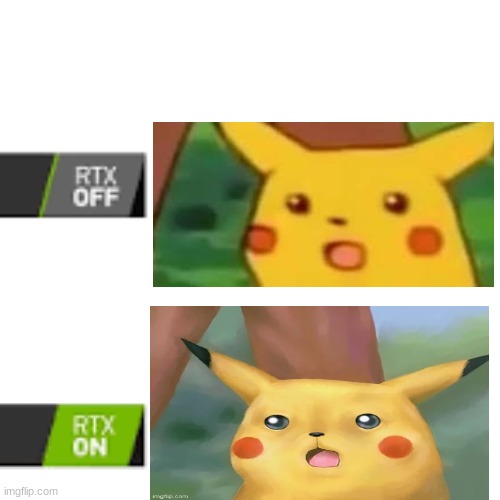 RTX on and off surprised pikachu edition | image tagged in rtx on and off | made w/ Imgflip meme maker