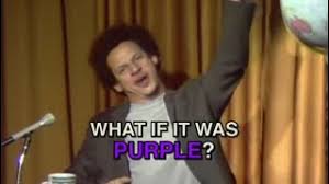 High Quality What if it was purple Blank Meme Template