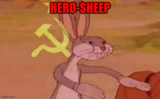 Bugs bunny communist | HERO-SHEEP | image tagged in bugs bunny communist | made w/ Imgflip meme maker