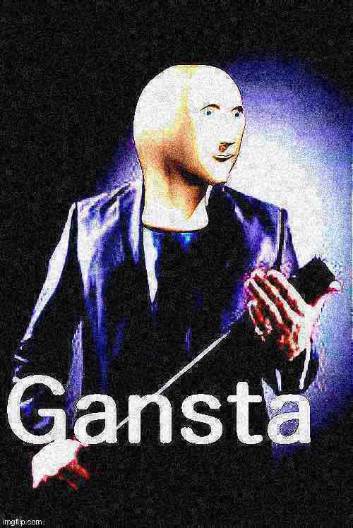 High Quality Meme man gansta deep-fried 1 Blank Meme Template