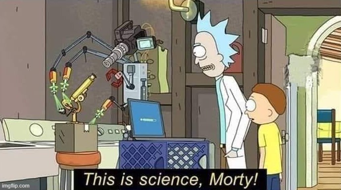 This is science, Morty! | image tagged in this is science morty | made w/ Imgflip meme maker