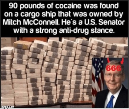 Impeach Mitch McConnel the cokehead & chinese cartel boss. | image tagged in impeach mitch mcconnel cokehead chinese cartel boss | made w/ Imgflip meme maker