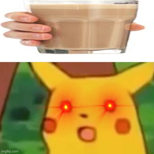 Pikachu devil wan choccy milk | image tagged in memes,surprised pikachu | made w/ Imgflip meme maker