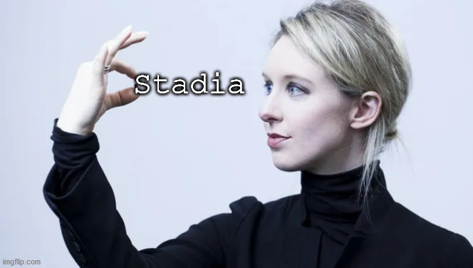 Stadia | Stadia | image tagged in consoles | made w/ Imgflip meme maker