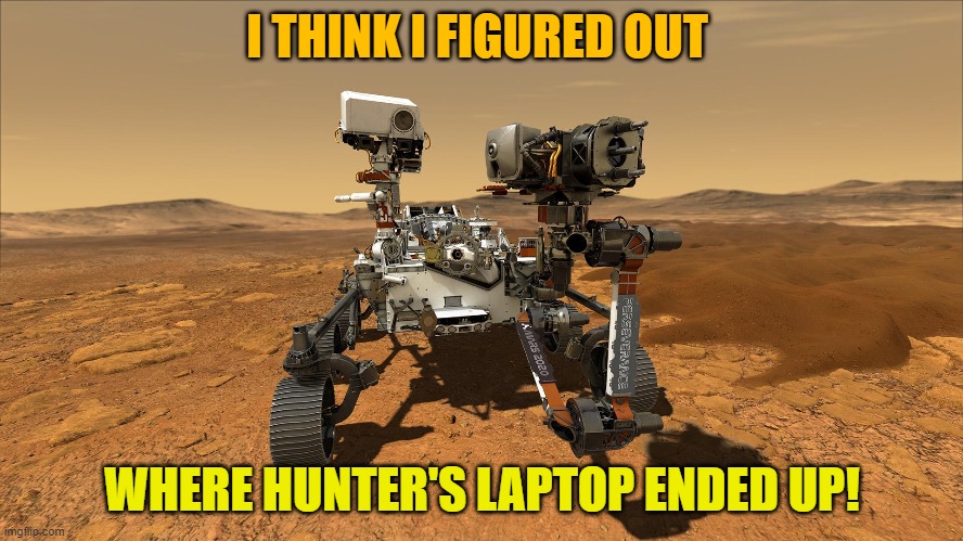 I THINK I FIGURED OUT; WHERE HUNTER'S LAPTOP ENDED UP! | image tagged in hunter's laptop | made w/ Imgflip meme maker