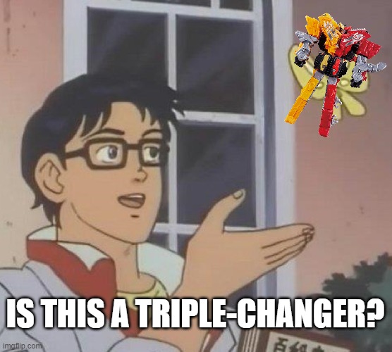 Is This A Pigeon | IS THIS A TRIPLE-CHANGER? | image tagged in memes,is this a pigeon | made w/ Imgflip meme maker