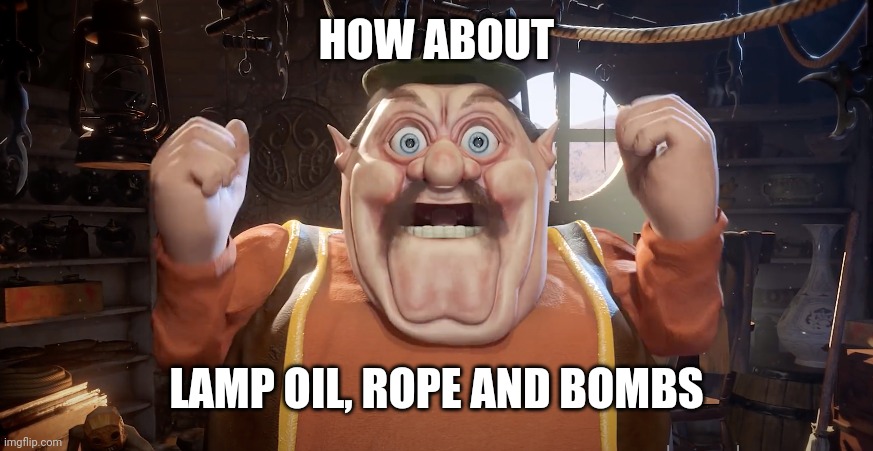 Morshu Shocked | HOW ABOUT LAMP OIL, ROPE AND BOMBS | image tagged in morshu shocked | made w/ Imgflip meme maker