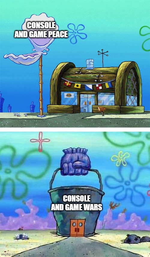 Krusty Krab Vs Chum Bucket Blank | CONSOLE AND GAME PEACE; CONSOLE AND GAME WARS | image tagged in memes,krusty krab vs chum bucket blank | made w/ Imgflip meme maker
