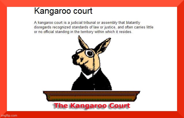 Kangaroo court - Imgflip