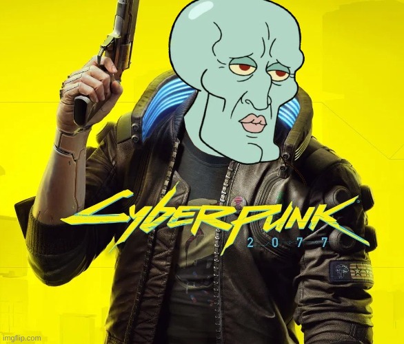 hell yes | image tagged in memes,funny,squidward,cyberpunk,handsome squidward,spongebob | made w/ Imgflip meme maker