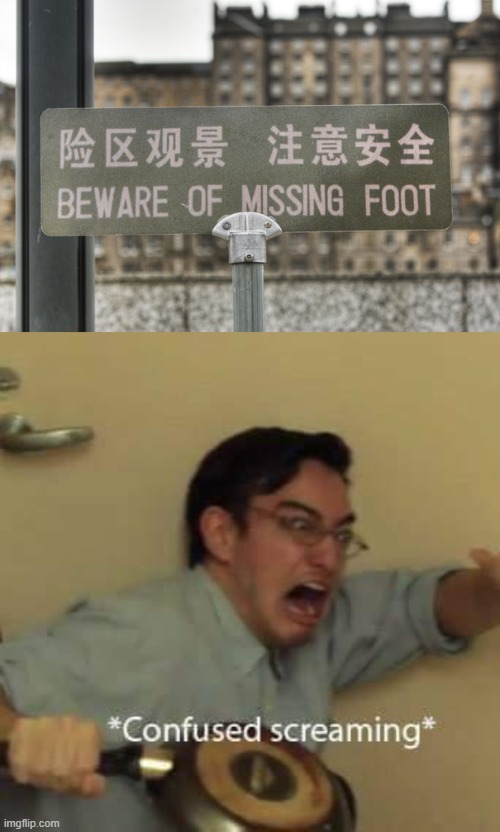 why is a foot missing | image tagged in memes,confused screaming | made w/ Imgflip meme maker