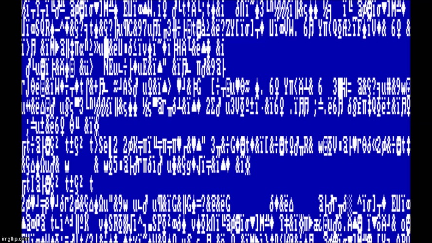 Just a normal day for a blue screen of.... um.... | image tagged in windows 1 0 bsod,software gore | made w/ Imgflip meme maker