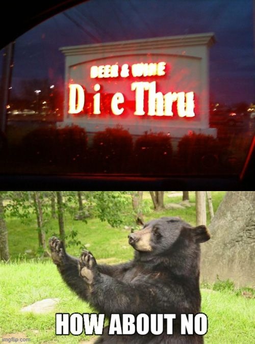 yeah no im good | image tagged in memes,how about no bear,funny | made w/ Imgflip meme maker