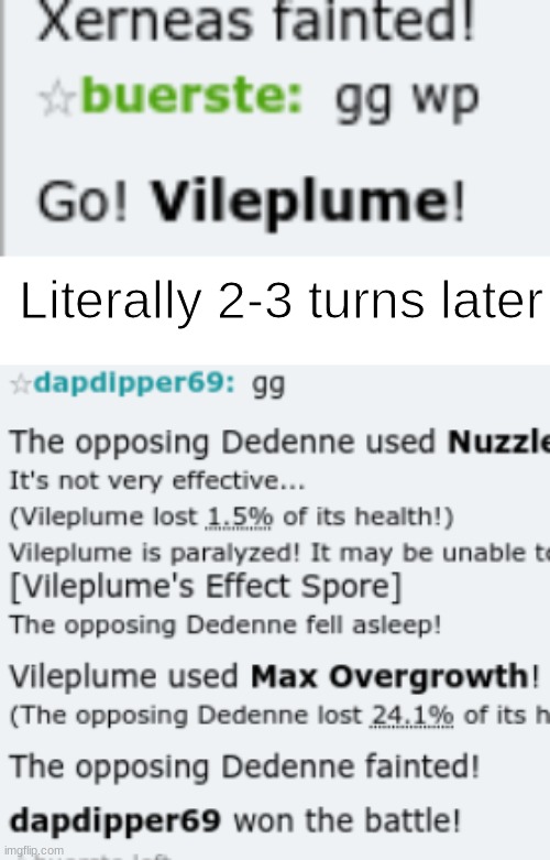 This is why you don't say gg before a match is over | Literally 2-3 turns later | image tagged in pokemon,gaming | made w/ Imgflip meme maker