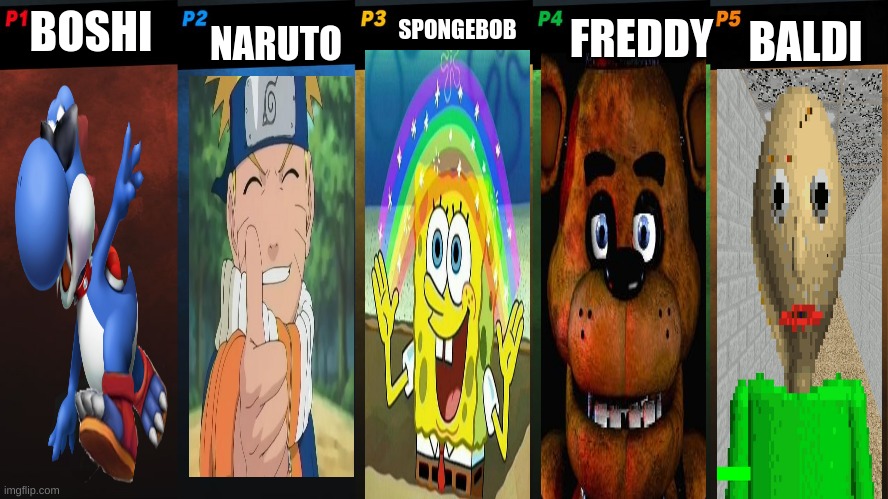 witch one of the boys will win?(TheRealTreyton Sequel) | NARUTO; BALDI; BOSHI; SPONGEBOB; FREDDY | image tagged in smash bros 5 players fight | made w/ Imgflip meme maker