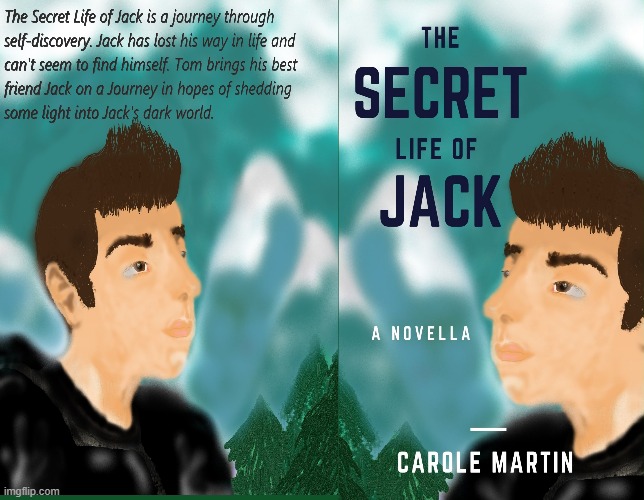 "The Secret Life Of Jack" Novella is available on amazon! My mom wrote the book and I did the cover & the Illustrations inside! | image tagged in book,amazon | made w/ Imgflip meme maker