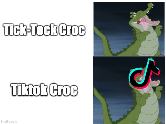 TikTok, on the Croc, but the party don't stop | Tick-Tock Croc; Tiktok Croc | image tagged in blank white template | made w/ Imgflip meme maker