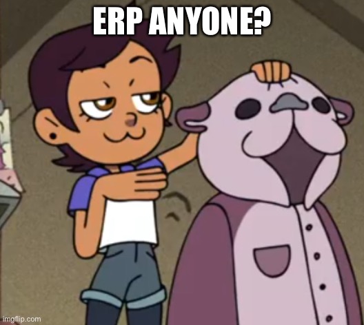 Reason? Because I’m an Otter! With a Dark Side.... | ERP ANYONE? | image tagged in erp | made w/ Imgflip meme maker