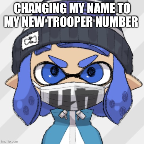 Inkling glaceon | CHANGING MY NAME TO MY NEW TROOPER NUMBER | image tagged in inkling glaceon | made w/ Imgflip meme maker