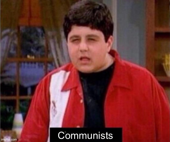 Disgusted video game saying kid | Communists | image tagged in disgusted video game saying kid | made w/ Imgflip meme maker