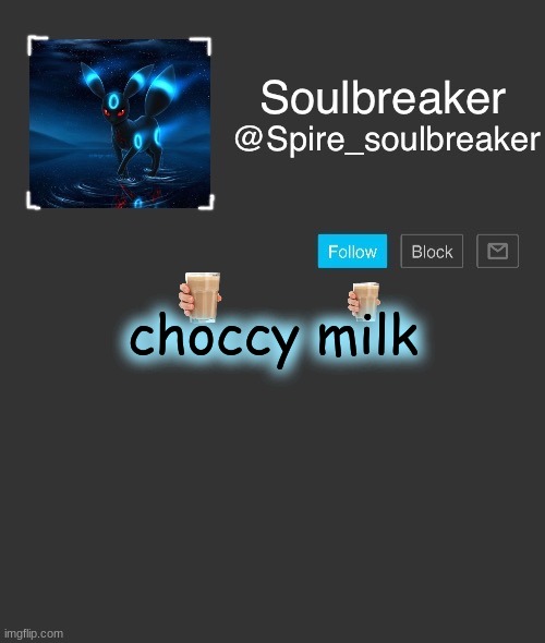 Spire | choccy milk | image tagged in spire | made w/ Imgflip meme maker