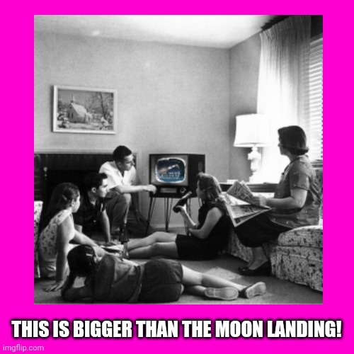 This is More Exciting than the Moon Landing! | THIS IS BIGGER THAN THE MOON LANDING! | image tagged in exciting,moon landing,retro,space | made w/ Imgflip meme maker