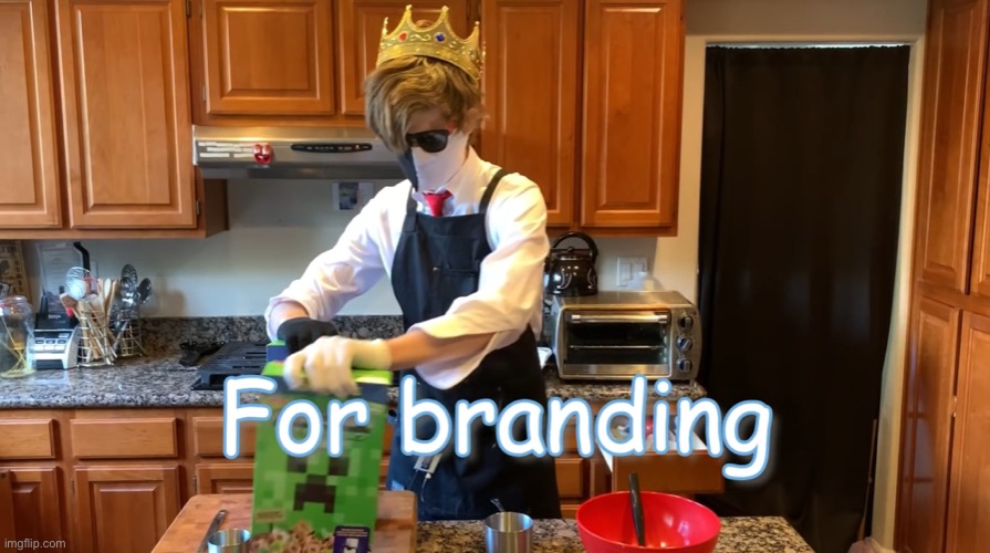 For Branding | image tagged in for branding | made w/ Imgflip meme maker