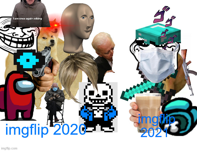 e now | imgflip 2021; imgflip 2020 | image tagged in memes,buff doge vs cheems | made w/ Imgflip meme maker