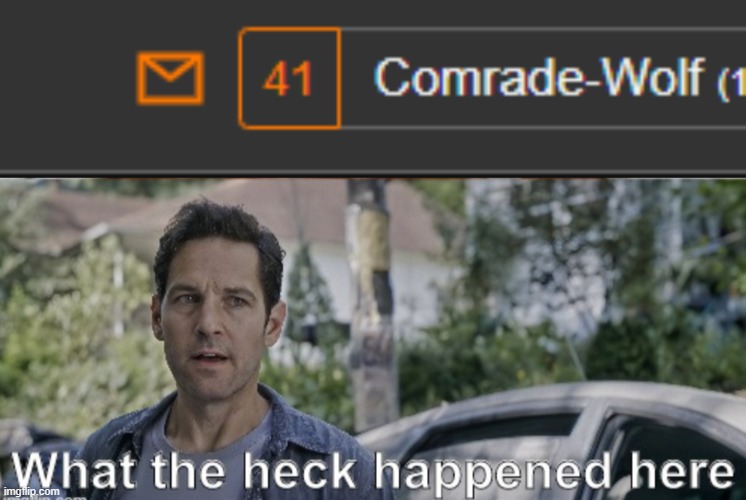 0 - 0 | image tagged in antman what the heck happened here | made w/ Imgflip meme maker