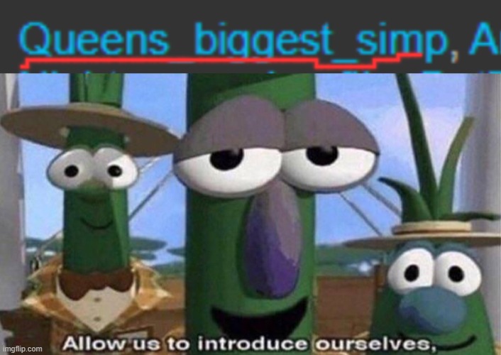 image tagged in veggietales 'allow us to introduce ourselfs' | made w/ Imgflip meme maker