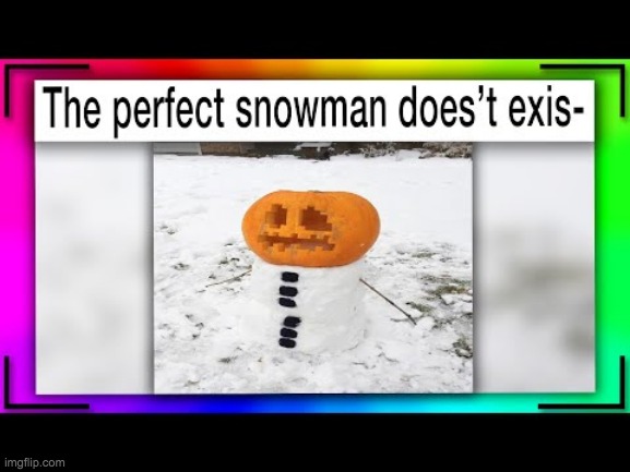 minecrfat snow man in real life | image tagged in snow,minecraft | made w/ Imgflip meme maker