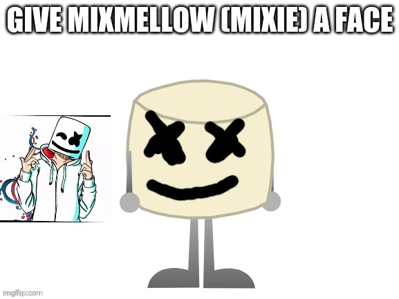 Mixmello | made w/ Imgflip meme maker