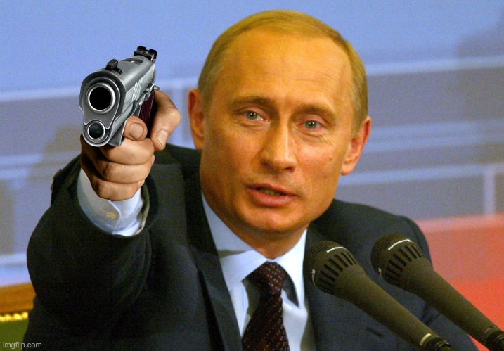 Putin with a gun meme Blank Meme Template